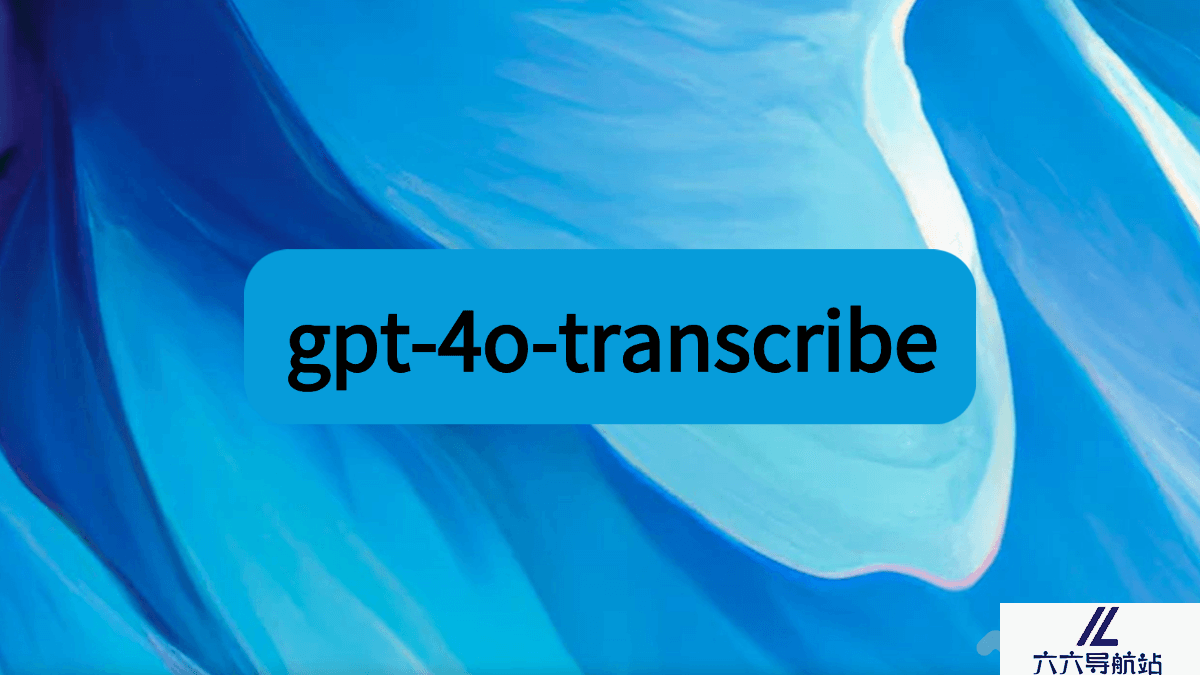 gpt-4o-transcribe