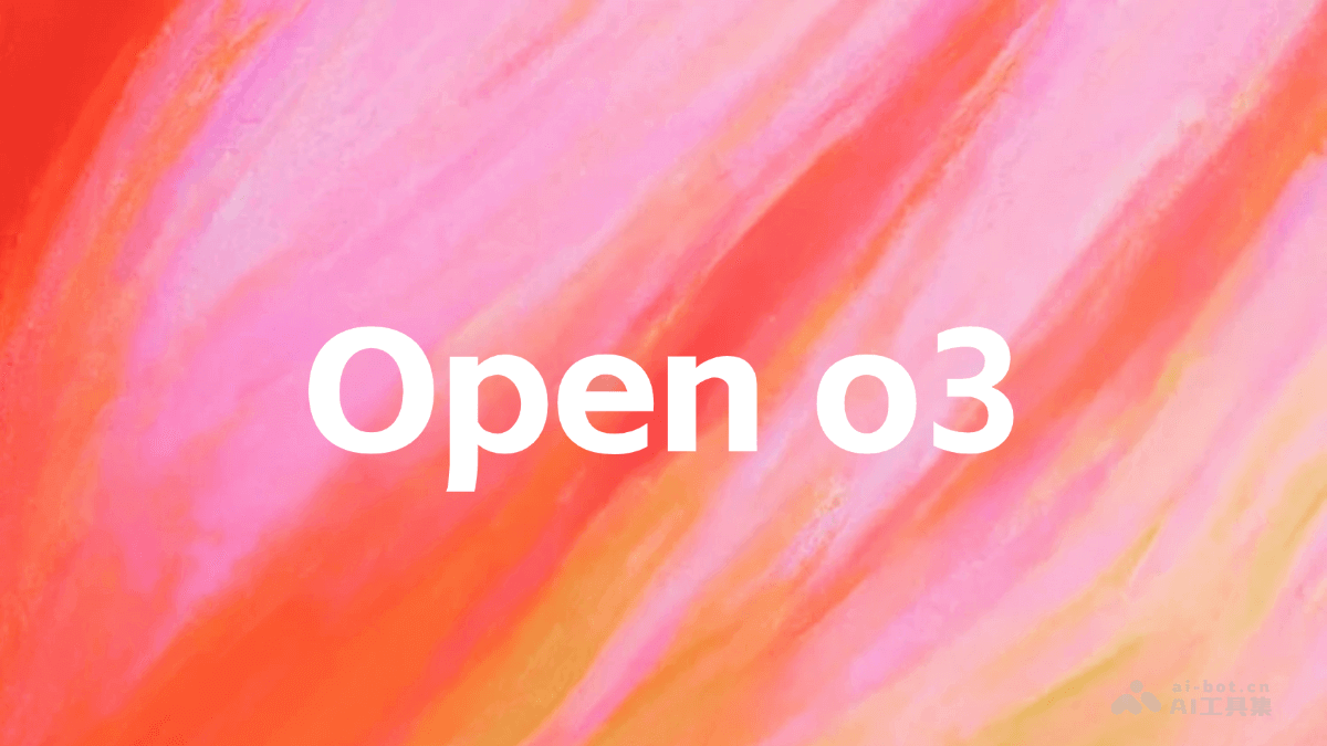 OpenAI o3 – OpenAI推出的新一代最强推理模型
